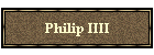 Philip IIII